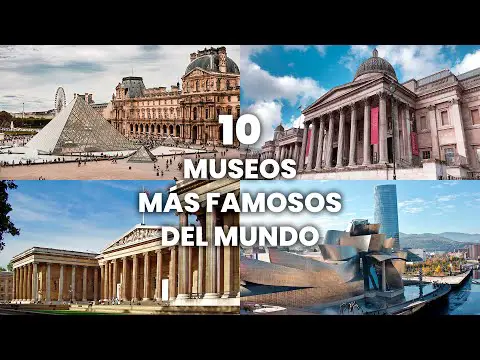 Museo más grande del mundo: descubre el top de las atracciones culturales