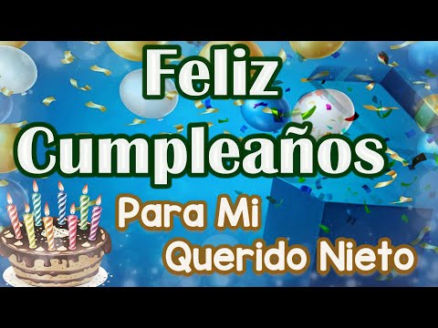 Felicidades Nieto: Ideas para Celebrar su Cumpleaños