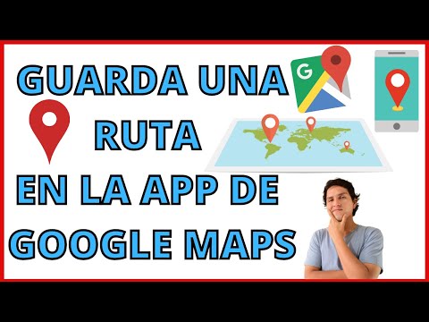 Guía para guardar rutas en Google Maps